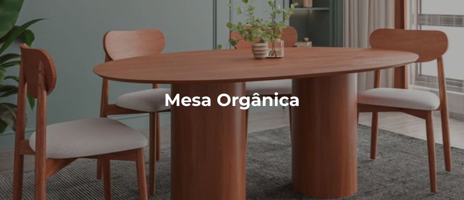 Como Combinar uma Mesa Orgânica - BAC Móveis